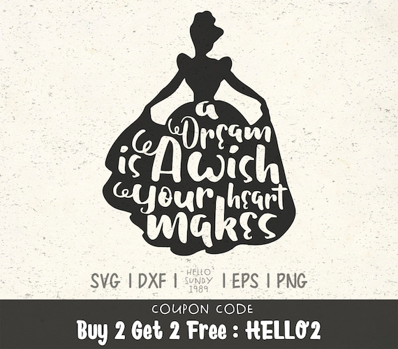 A Dream Is A Wish Your Heart Makes Svg Cinderella Clipart Svg Files For Cricut Svg Files For Silhouette Svg File For Cut By Hellosundy19 Catch My Party