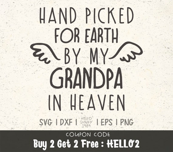 Download Hand Picked for Earth By My Grandpa In Heaven svg Angel ...