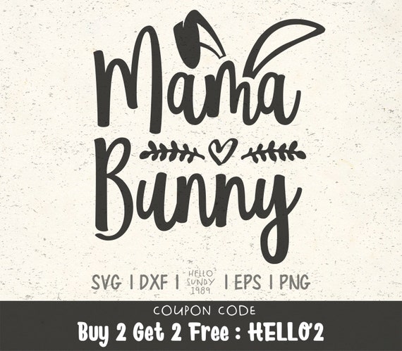 Download Mama Bunny Svg Funny Easter Quote Clipart Svg Files For Etsy