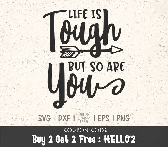 Free Free Life Is Tough Svg 491 SVG PNG EPS DXF File