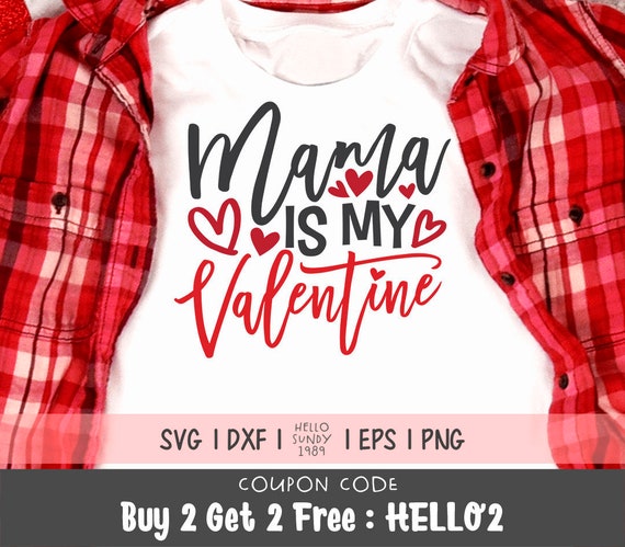 Free Free Mama Is My Valentine Svg 513 SVG PNG EPS DXF File