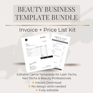 May include: A template bundle for beauty businesses, including an invoice and price list kit. The image features two white documents with black text, including the words "Invoice" and "Price List". The text also includes "Editable Canva Templates" and "Instant Download".