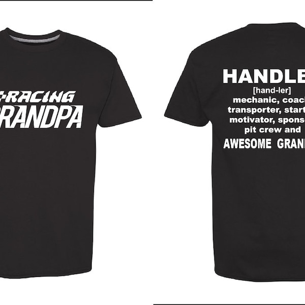 Racing Grandpa t-shirt/Handler t-shirt/Quarter midgets t-shirt