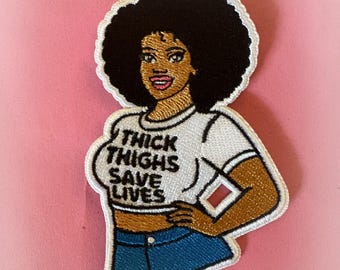 Thick Thighs Save Lives  3 1/2 inche irons on