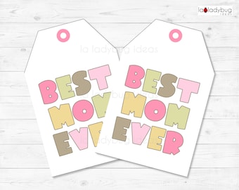 Mother's day Gift Tags. Best mom ever tag. Printable PDF. Instant Download. Mothers day tag. Happy mother's day. Printable mothers day tags