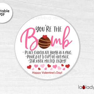 You&#39;re the bomb tag. Hot Chocolate Bomb tag. Valentine&#39;s Day. Hot cocoa tag. Printable tags for hot chocolate bombs. Instant download.