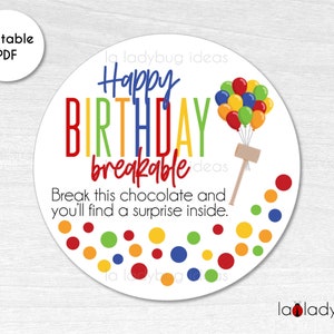 Breakable birthday tag. Breakable chocolate printable tag. Printable tags for breakable chocolate balloon. Happy Birthday Instant Download.
