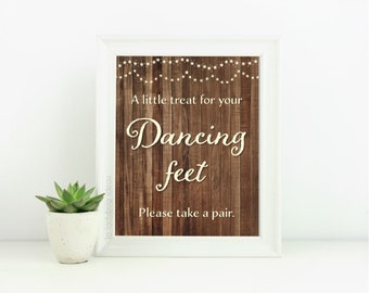 Dancing feet printable sign. Rustic wedding sign. PDF Instant download. A little treat for your dancing feet. Printable wedding sign..