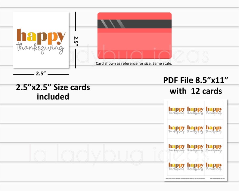 May include: Printable Thanksgiving cards featuring the text "happy thanksgiving" in orange, yellow, and brown lettering. The cards measure 2.5 inches by 2.5 inches and are included in a PDF file with 12 cards.