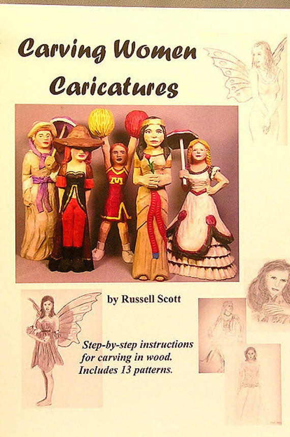 How to Wood Carve, How to Whittling Book, Whittling Pattern Book, Carving  Women Caricatures Instructional Carving Book by Russell Scott 