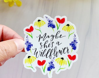 Maybe She's A Wildflower Floral Sticker Decal