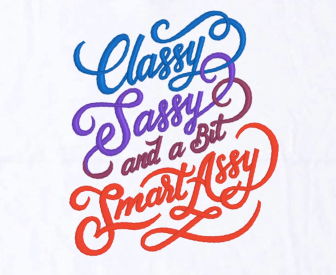 t shirt classy sassy and a bit smart assy
