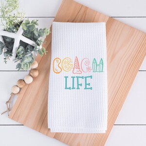 Beach Life Kitchen Towel - Summer Kitchen Decor - Coastal Hand Towel - Dish Towel - Decorative Towel - Beach House Decor - Hostess Gift