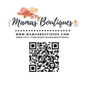 Pode incluir: Um c&oacute;digo QR preto e branco com o texto "Mamas Boutiques" e os endere&ccedil;os dos sites "www.mamasboutiques.com" e "www.etsy.com/shop/mamasboutiques".