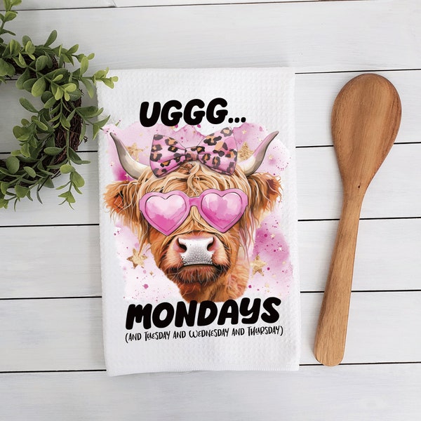 Watercolor Highland Cow Kitchen Towel, Uggg Mondays And Tuesdays And Wednesday, Personalized Kitchen Towels, Funny Decor, Sarcastic Gag Gift