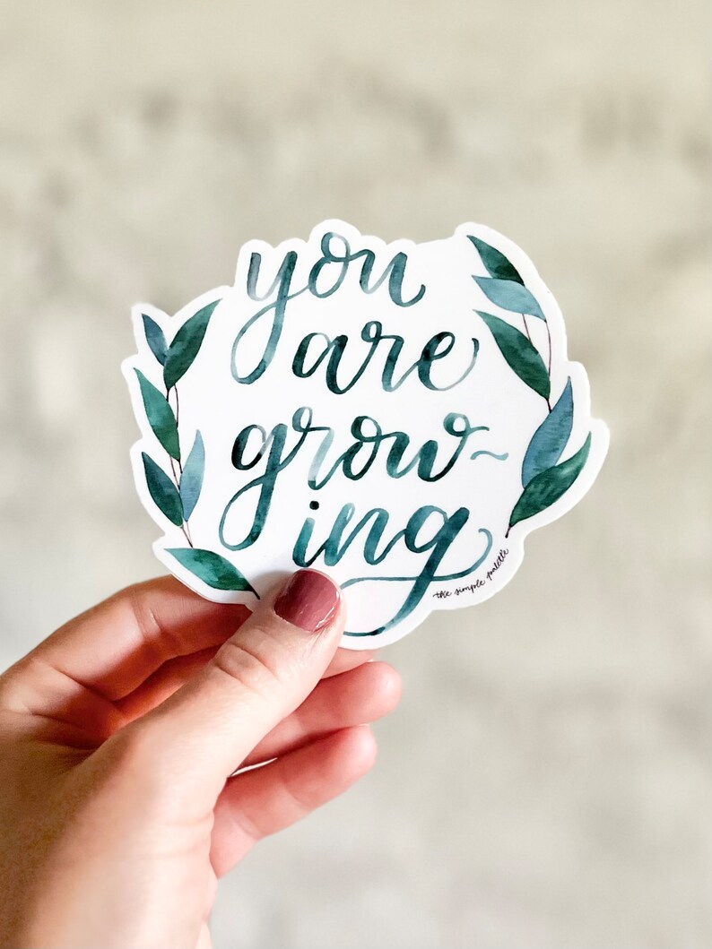 You are Growing Inspirational Vinyl Sticker image 1