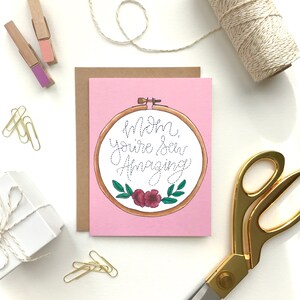 Mother&#39;s Day Card, Sew Amazing, sewing card, embroidery hoop card, sewing pun, seamstress card, floral embroidery