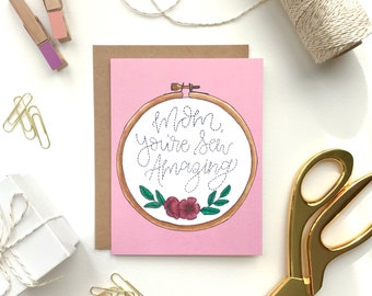 Mother's Day Card, Sew Amazing, sewing card, embroidery hoop card, sewing pun, seamstress card, floral embroidery