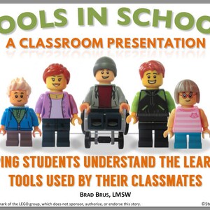 May include: A classroom presentation about tools used by students, illustrated with six Lego figures. The title is "Tools in School: A Classroom Presentation". The text below the figures reads "Helping students understand the learning tools used by their classmates".