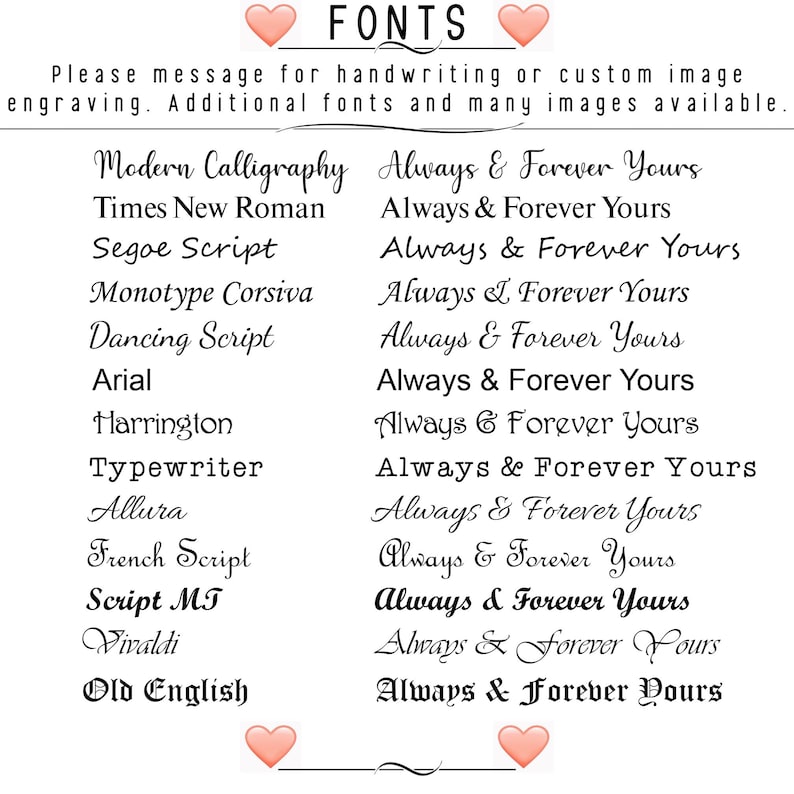 May include: A list of fonts with the text "Always & Forever Yours" next to each font name. The fonts include Modern Calligraphy, Times New Roman, Segoe Script, Monotype Corsiva, Dancing Script, Arial, Harrington, Typewriter, Allura, French Script, Script MT, Vivaldi, and Old English.