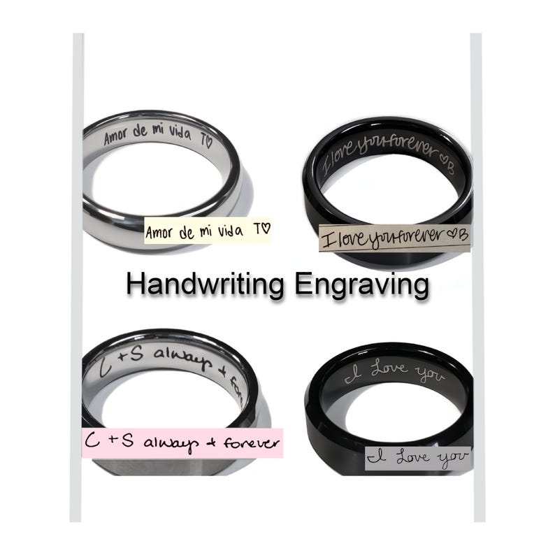 May include: Four rings with handwriting engraving options. Two silver rings and two black rings are displayed. The text on the rings includes phrases like "Amor de mi vida", "I love you forever", and "C + S always + forever". The image also includes the text "Handwriting Engraving".