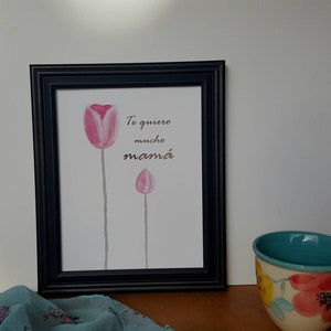 Te quiero mucho mamá