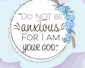 Do not be anxious, Digital Download, Do Not Be Anxious, Jw printable, Jw Pioneer School gifts,Jw pioneer school ,JW Pioneer gifts