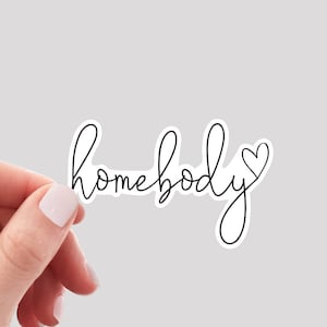 Homebody Sticker / Introvert Sticker / Introverted Sticker