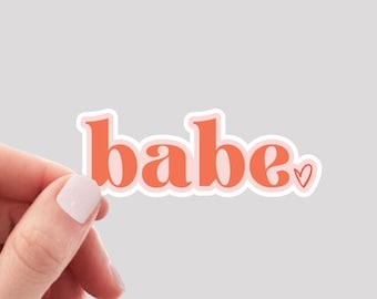 Babe Sticker / Cute Girly Sticker / Babe Retro Sticker / Vinyl Babe Sticker / Babe Water Bottle Sticker / Babe Laptop Sticker