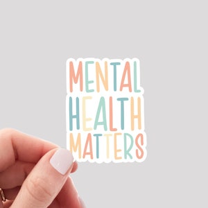 Mental Health Matters Sticker / Mental Health Sticker / Therapy Sticker / End the Stigma Sticker / Mental Health is Important Sticker