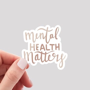Mental Health Matters Sticker / Mental Health Sticker / Therapy Sticker / End the Stigma Sticker / Mental Health is Important Sticker