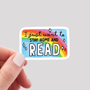 I Just Want to Stay Home and Read Sticker