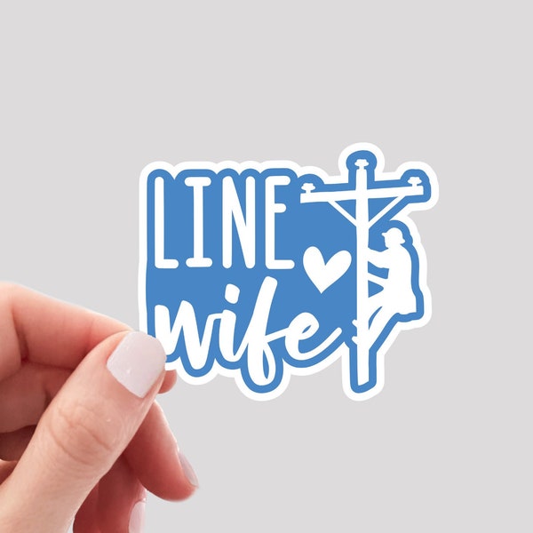 Line Wife Sticker / Lineman Wife Sticker / Love My Lineman Sticker