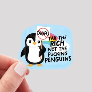 Sticker Taxes sur les riches, pas les pingouins, Sticker anti-tarifs, Sticker anti-atout, Sticker pingouin rigolo, Sticker démocrate rigolo