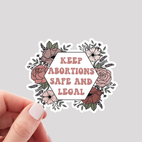 Keep Abortion Safe and Legal Sticker / Roe v Wade Sticker / Pro Choice Sticker / Reproductive Rights Sticker / Women's Rights Sticker