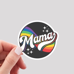 Pride Mama Sticker / LGBT Mom Sticker / Pride Sticker / LGBTQA Sticker / LGBT Sticker / Rainbow Pride Sticker / Pride Mom Sticker