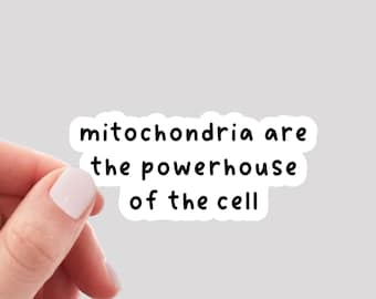 Mitochondria are the Powerhouse of the Cell Sticker / Science Sticker / Funny Science Sticker / Mitochondria Sticker