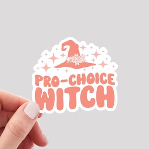 Pro Choice Witch Sticker / Pro Choice Sticker / Reproductive Rights Sticker / Women&#39;s Rights Sticker / Roe v Wade Sticker