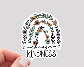 Choose Kindness Sticker / Kindness Sticker / Be Kind Sticker / Water Bottle Sticker / Kind Rainbow Sticker / Floral Kindness Sticker
