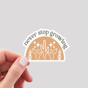 Sticker Never Stop Grow / Sticker cactus / Sticker positivité / Sticker hydro / Sticker bouteille d'eau
