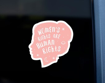 Women's Rights are Human Rights Sticker / Feminist Sticker / Pro Choice Vinyl Sticker / Feminism Sticker / Reproductive Rights Sticker