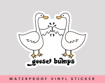 Goose Bumps Sticker