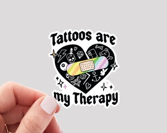 Tattoos are My Therapy Sticker