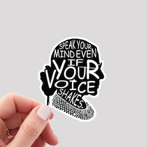 Sticker Ruth Bader Ginsburg / Dites ce que vous pensez même si votre voix tremble / Sticker RBG / Sticker féministe / Sticker vinyle RBG