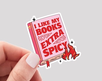 I Like My Books Extra Spicy Sticker, Romance Books Sticker, Book Club Sticker
