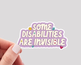 Some Disabilities are Invisible Sticker