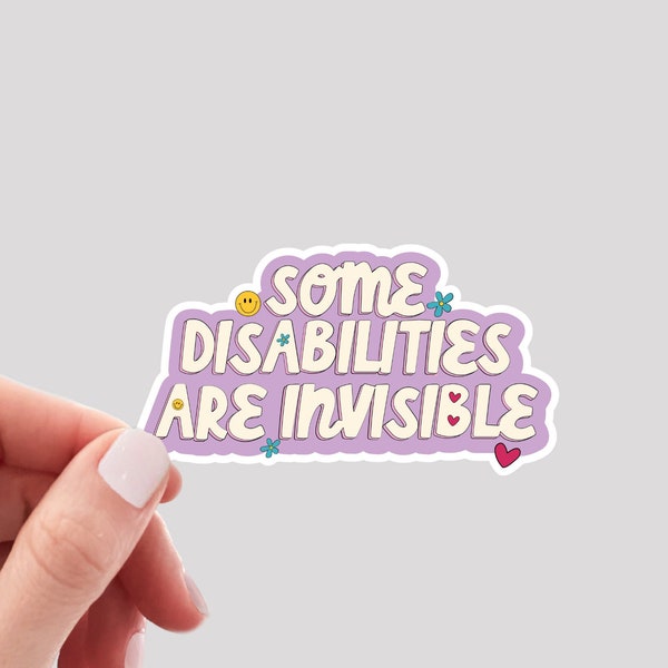 Some Disabilities are Invisible Sticker