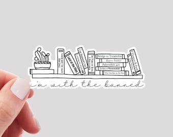 I'm With the Banned Books Sticker