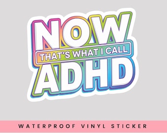 Funny ADHD Sticker, ADHD Water Bottle Sticker, Funny Mental Health Sticker, ADHD Girlie Sticker