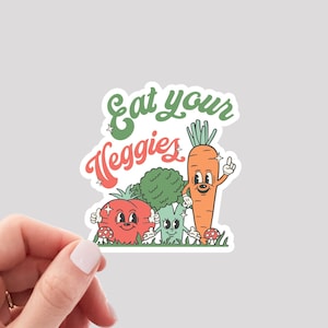 Eat Your Veggies Sticker / Vegetarian Sticker / Vegan Sticker / Vegetables Sticker / Nutrition Sticker / Dietitian Sticker